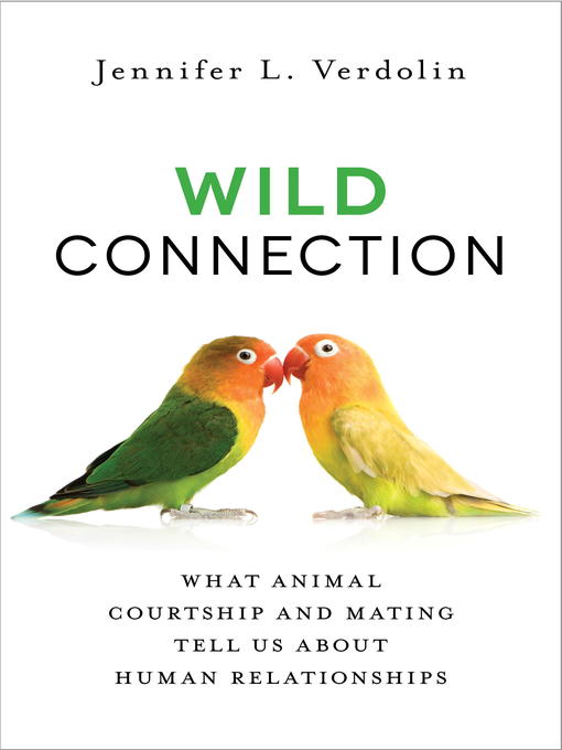Title details for Wild Connection by Jennifer L. Verdolin - Available